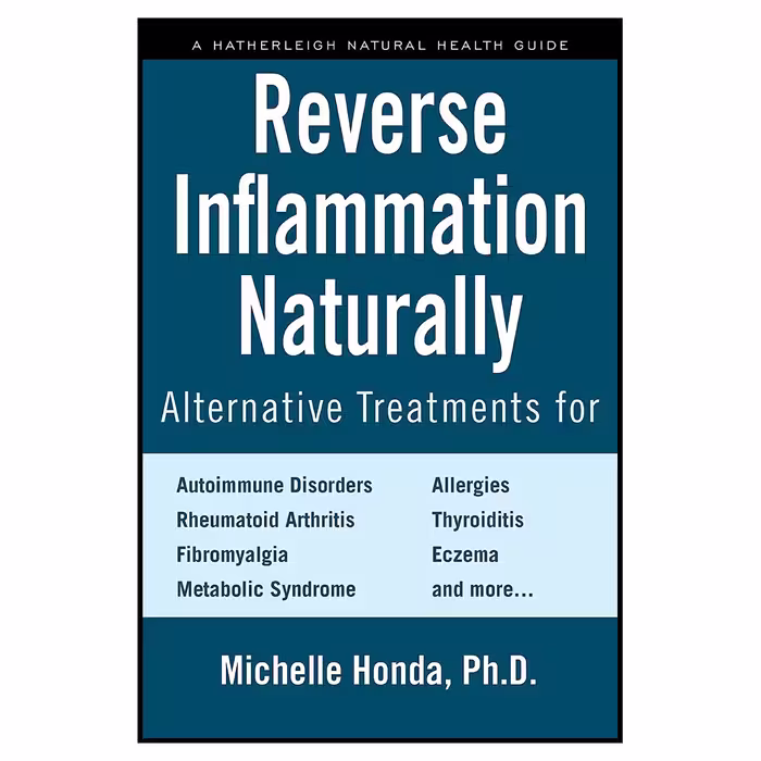 کتاب Reverse Inflammation Naturally اثر Michelle Honda انتشارات Hatherleigh Press