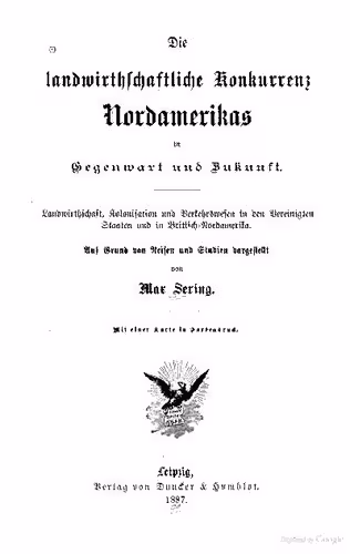خرید و دانلود نسخه کامل کتاب Die landwirthschtliche Konkurrenz Nordamerikas in Gegenwart und Zukunft