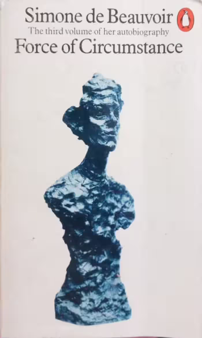 Force of Circumstance | Simone de Beauvoir
