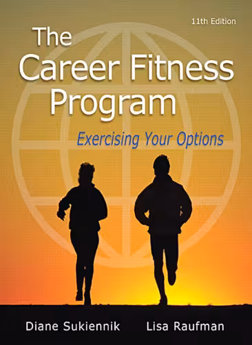 خرید و دانلود نسخه کامل کتاب The Career Fitness Program: Exercising Your Options