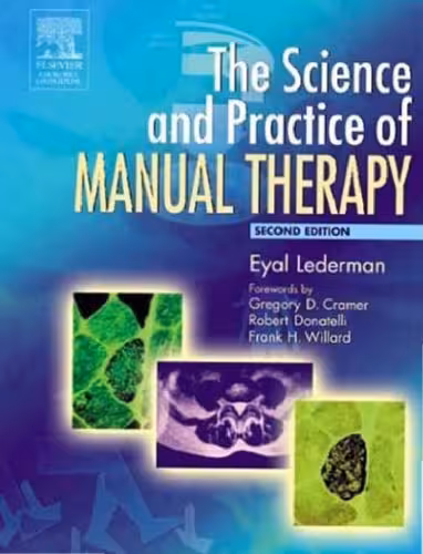خرید و دانلود نسخه کامل کتاب The Science &amp; Practice of Manual Therapy: Physiology, Neurology and Psychology