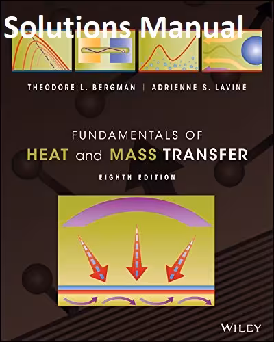 خرید و دانلود نسخه کامل کتاب [Solutions Manual] Fundamentals of Heat and Mass Transfer (8th Edition) - Pdf