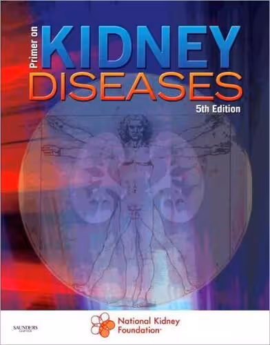 خرید و دانلود نسخه کامل کتاب Primer on Kidney Diseases, 5th Edition