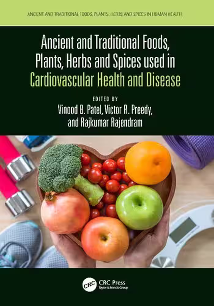 خرید و دانلود نسخه کامل کتاب Ancient and Traditional Foods, Plants, Herbs and Spices used in Cardiovascular Health and Disease