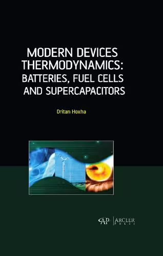 خرید و دانلود نسخه کامل کتاب Modern Devices Thermodynamics: Batteries, Fuel Cells and Supercapacitors