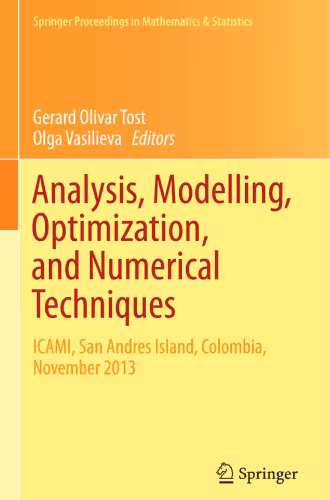 خرید و دانلود نسخه کامل کتاب Analysis, Modelling, Optimization, and Numerical Techniques: ICAMI, San Andres Island, Colombia, November 2013