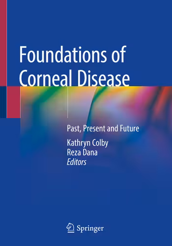 خرید و دانلود نسخه کامل کتاب Foundations of Corneal Disease: Past, Present and Future