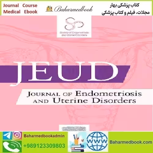 Journal of Endometriosis and Uterine Disorders Volume 1 to 2