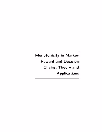 خرید و دانلود نسخه کامل کتاب Monotonicity in Markov Reward and Decision Chains: Theory and Applications (Foundations and Trends in Stochastic Systems)