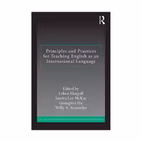 Principles and Practices for Teaching English as an International Language