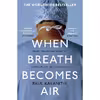 کتاب When Breath Becomes Air اثر Abraham Verghese and Paul Kalanithi انتشارات تازه‌ها