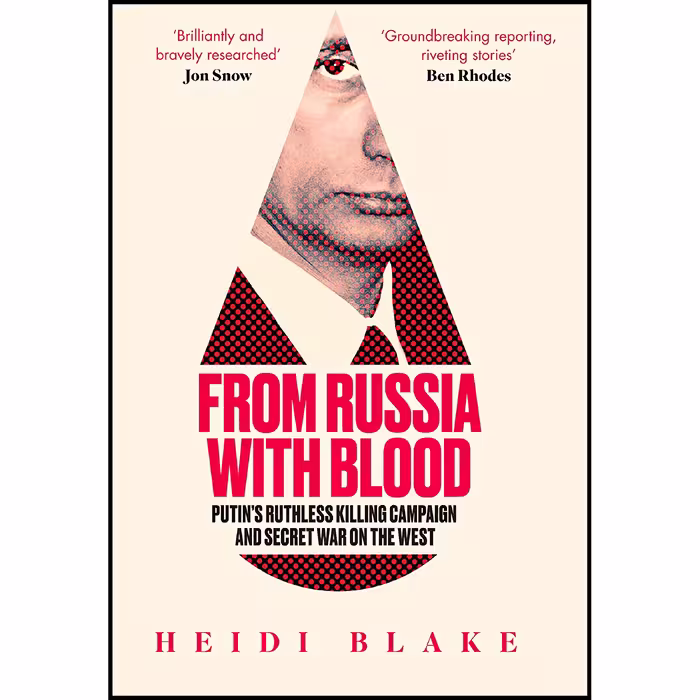 کتاب From Russia With Blood اثر Heidi Blake انتشارات William Collins