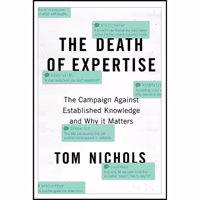 کتاب The Death of Expertise اثر Thomas M. Nichols انتشارات Oxford University Press