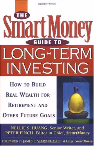 خرید و دانلود نسخه کامل کتاب The SmartMoney Guide to Long-Term Investing: How to Build Real Wealth for Retirement and Future Goals