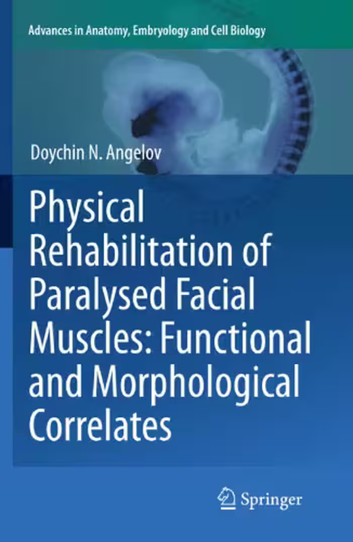 خرید و دانلود نسخه کامل کتاب Physical Rehabilitation of Paralysed Facial Muscles: Functional and Morphological Correlates