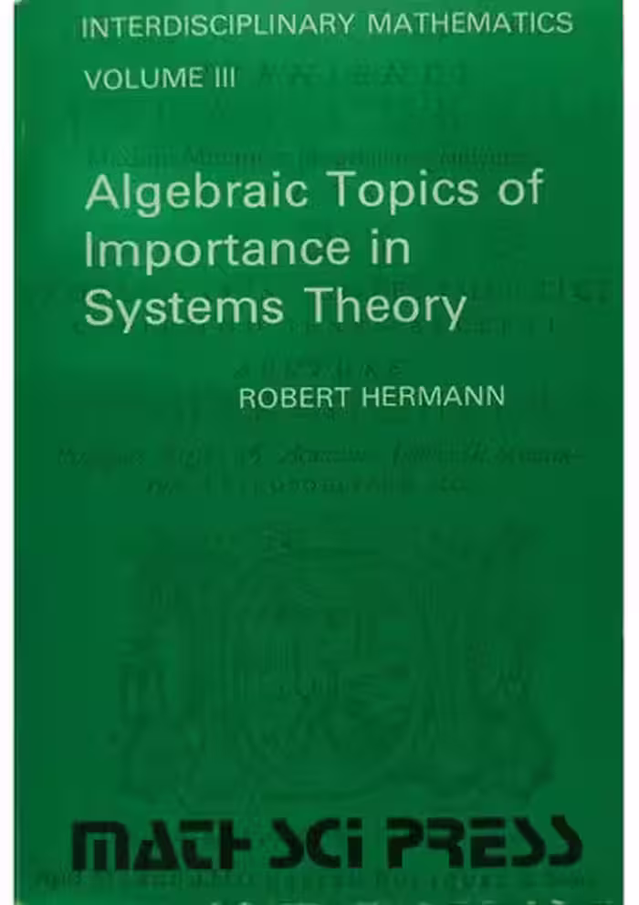 خرید و دانلود نسخه کامل کتاب Algebraic Topics of Important in Systems Theory