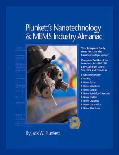 خرید و دانلود نسخه کامل کتاب Plunkett's Nanotechnology &amp; Mems Industry Almanac 2010: Nanotechnology &amp; MEMS Industry Market Research, Statistics, Trends &amp; Leading Companies (Plunkett's Nanotechnology &amp; Mems Industry Almanac)