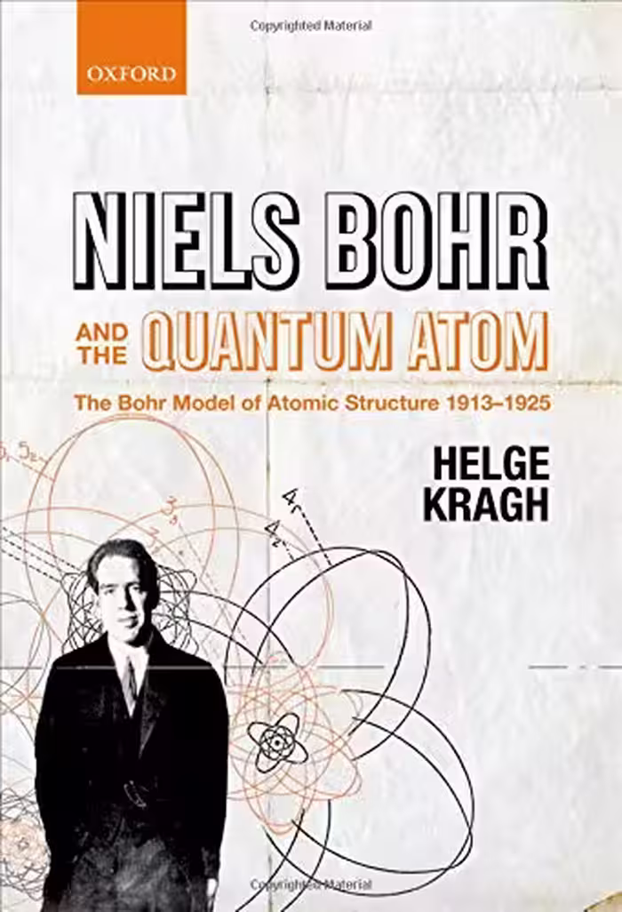 خرید و دانلود نسخه کامل کتاب Niels Bohr and the Quantum Atom: The Bohr Model of Atomic Structure 1913-1925
