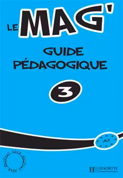 دانلود کتاب Le Mag' 3 - Guide pedagogique