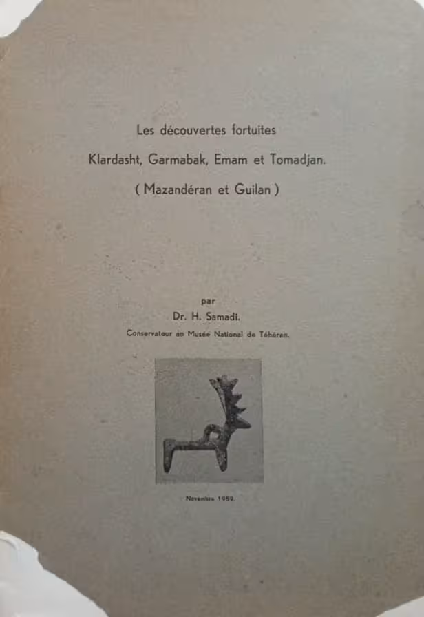 Les découvertes fortuites: Klardasht, Garmabak, Emam et Tomadjan (Mazandéran et Guilan) | H. Samadi