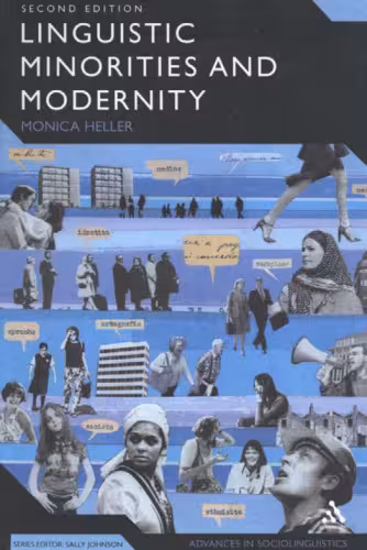 خرید و دانلود نسخه کامل کتاب Linguistic Minorities and Modernity, Second Revised Edition (Advances in Sociolinguistics)