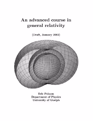 خرید و دانلود نسخه کامل کتاب An advanced course in general relativity