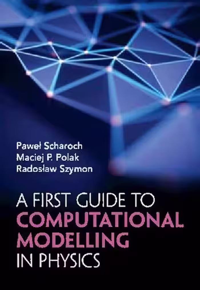 خرید و دانلود نسخه کامل کتاب A First Guide to Computational Modelling in Physics