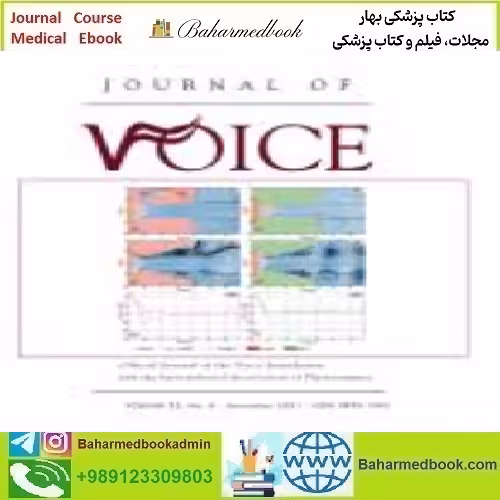 Journal of Voice Volume 35 Issue 1 to 6 2021 TRUE PDF price 18€ - کتاب پزشکی بهار