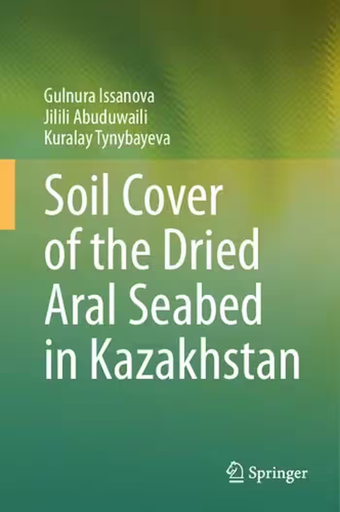 خرید و دانلود نسخه کامل کتاب Soil Cover of the Dried Aral Seabed in Kazakhstan