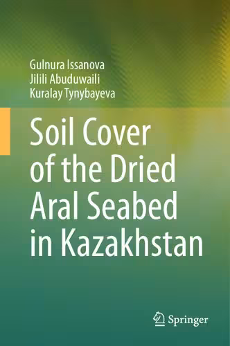 خرید و دانلود نسخه کامل کتاب Soil Cover of the Dried Aral Seabed in Kazakhstan