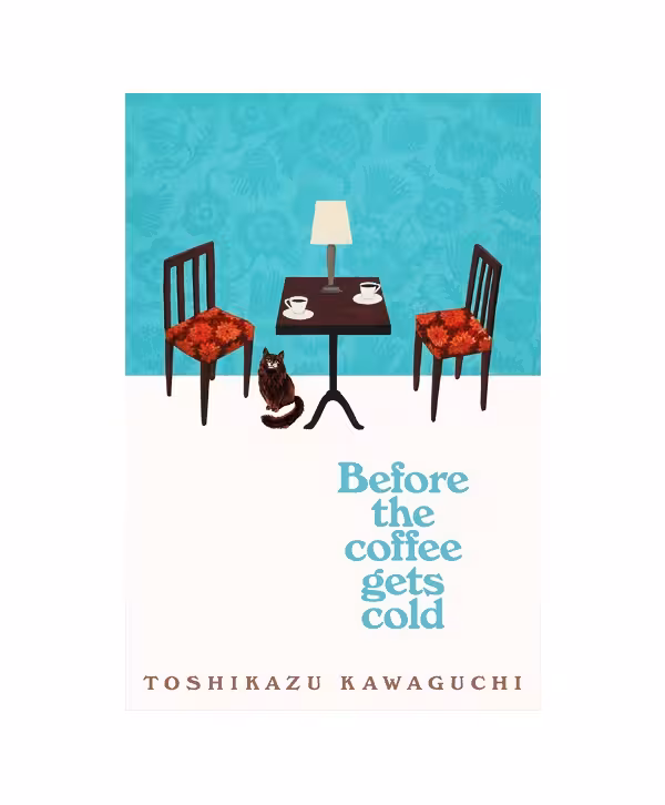 رمان انگلیسی Before the Coffee Gets Cold اثر Toshikazu Kawaguchi