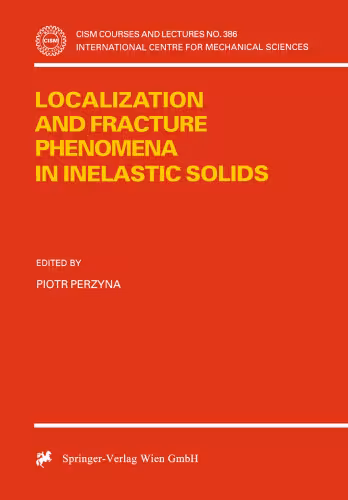 خرید و دانلود نسخه کامل کتاب Localization and Fracture Phenomena in Inelastic Solids