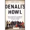 کتاب Denali,s Howl اثر Andy Hall انتشارات Dutton