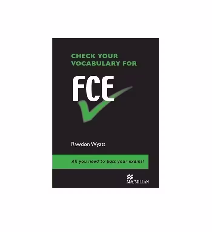 کتاب CHECK YOUR VOCABULARY FOR FCE چک یور وکبیولری فور اف سی ایی