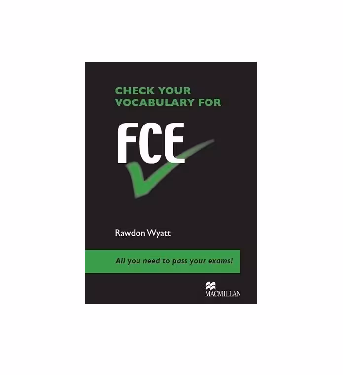 کتاب CHECK YOUR VOCABULARY FOR FCE چک یور وکبیولری فور اف سی ایی