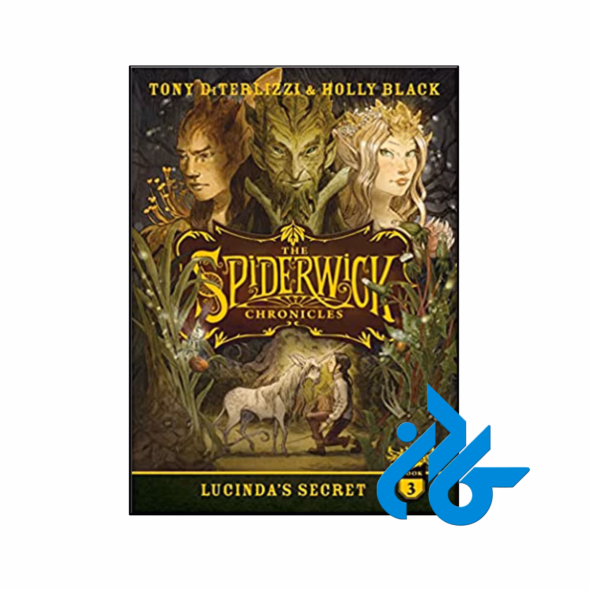 کتاب Lucinda's Secret 3 The Spiderwick Chronicles - کـــادن