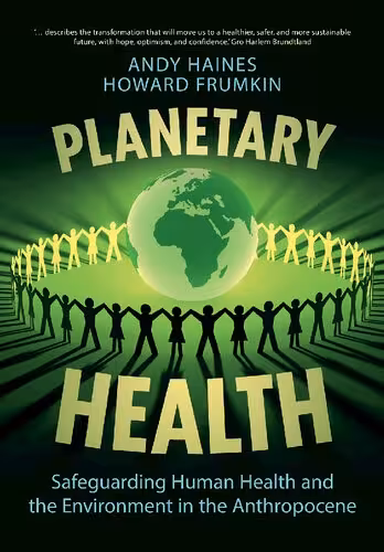 خرید و دانلود نسخه کامل کتاب Planetary Health: Safeguarding Human Health and the Environment in the Anthropocene