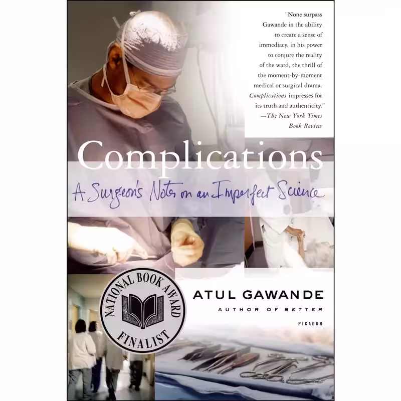 کتاب Complications: A Surgeons Notes on an Imperfect Science اثر Atul Gawande