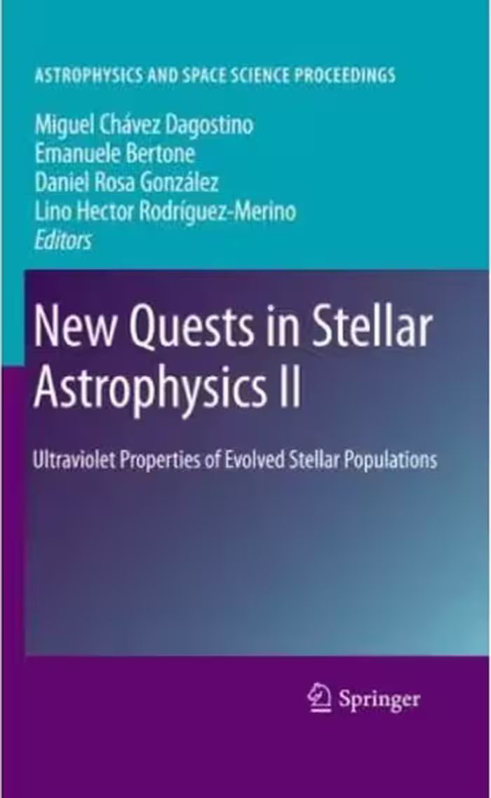 خرید و دانلود نسخه کامل کتاب New Quests in Stellar Astrophysics II: Ultraviolet Properties of Evolved Stellar Populations
