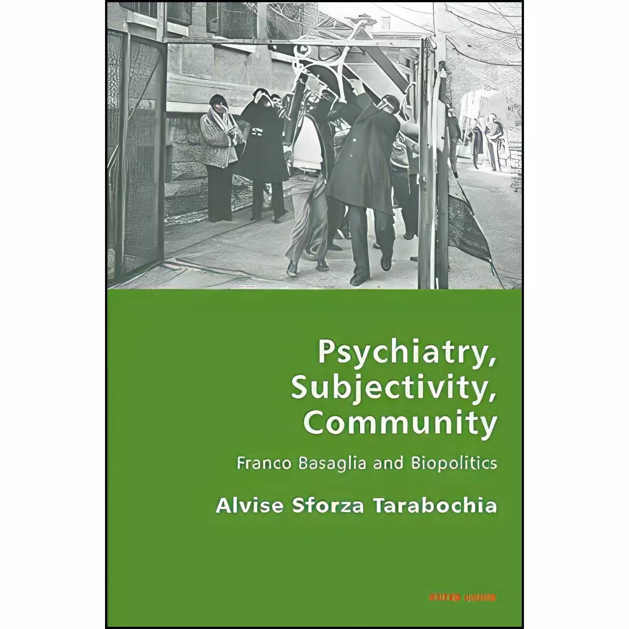 کتاب زبان اصلی Psychiatry Subjectivity Community اثر Alvise SforzaTarabochia