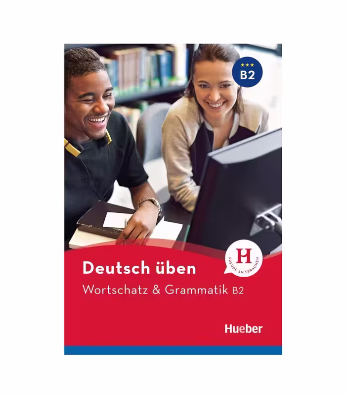 Deutsch Uben Wortschatz &amp; Grammatik B2 NEU