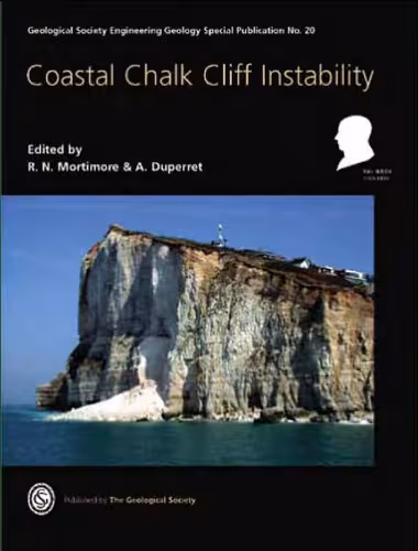 خرید و دانلود نسخه کامل کتاب Coastal Chalk Cliff Instability (Geological Society Engineering Geology Special Publication No. 20)