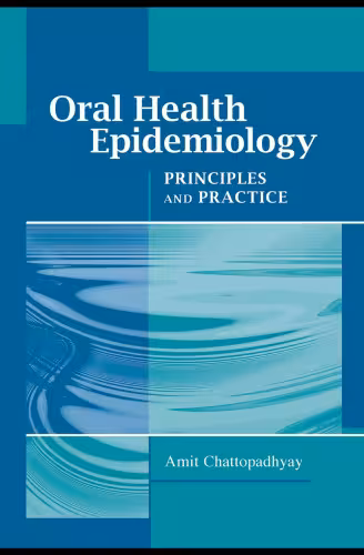 خرید و دانلود نسخه کامل کتاب Oral Health Epidemiology: Principles and Practice