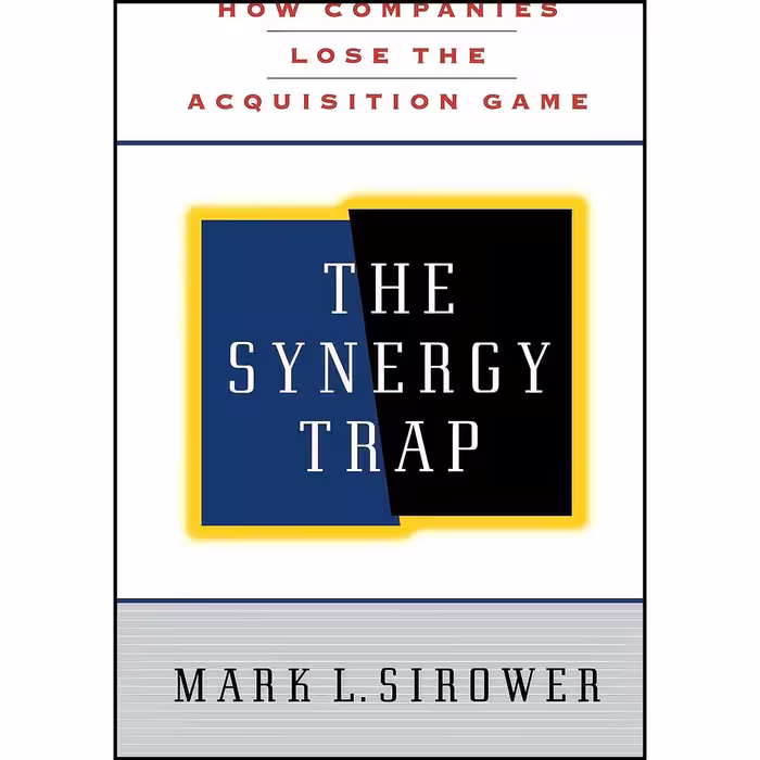کتاب زبان اصلی The Synergy Trap اثر Mark L Sirower
