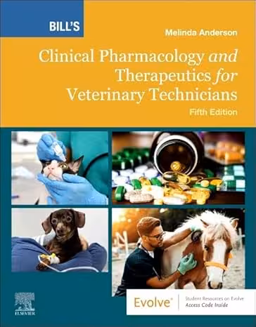 خرید و دانلود کتاب Bill's Clinical Pharmacology and Therapeutics for Veterinary Technicians (5th Edition) - Epub   Converted Pdf