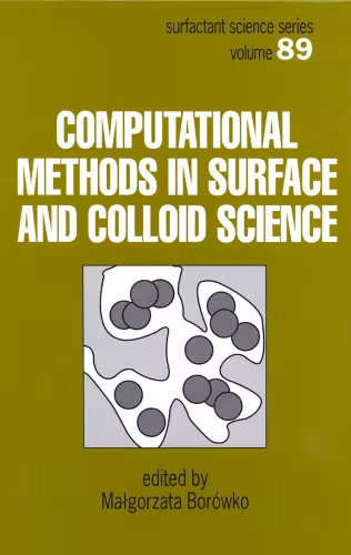 خرید و دانلود نسخه کامل کتاب Computational Methods in Surface and Colloid Science (Surfactant Science Series)