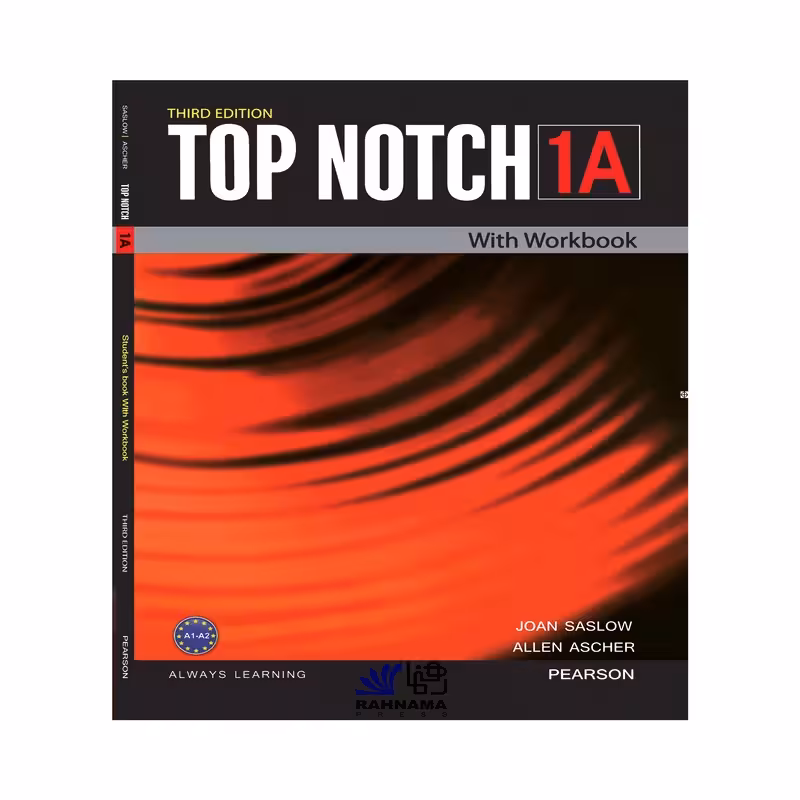 کتاب TOP NOTCH 1A اثر JOAN SASLOW AND ALLEN ASCHER انتشارات رهنما
