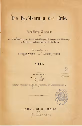 خرید و دانلود نسخه کامل کتاب Die Bevölkerung der Erde: jährliche Übersicht über neue Arealberechnungen, Gebietsveränderungen, Zählungen und Schätzungen der Bevölkerung auf der gesammten Erdoberfläche