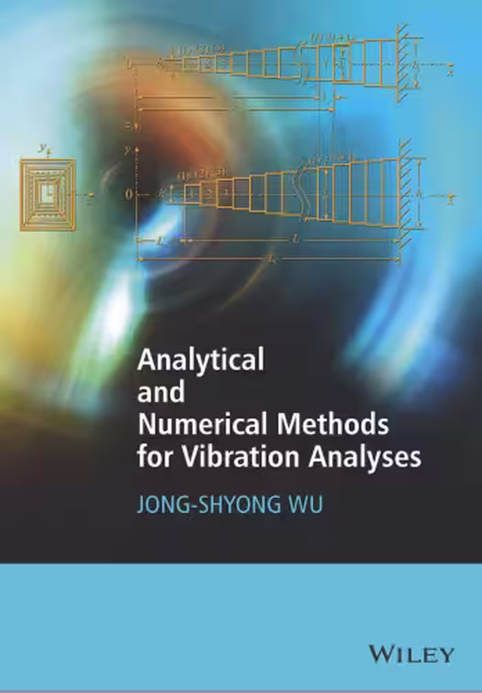 خرید و دانلود نسخه کامل کتاب Analytical and numerical methods for vibration analyses