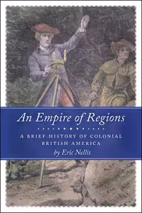 خرید و دانلود نسخه کامل کتاب An Empire of Regions: A Brief History of Colonial British America